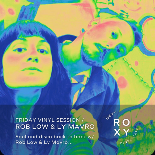 Roxy Friday Vinyl Session / Rob Low & Ly Mavro