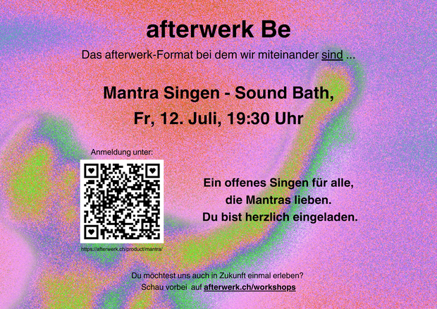afterwerk Be: Mantra-Singen mit Ruth, Benjamin und Michelle