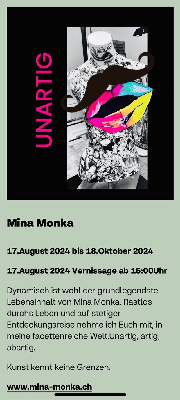 Ausstellung Unartig / Mina Monka 
17.August bis...
