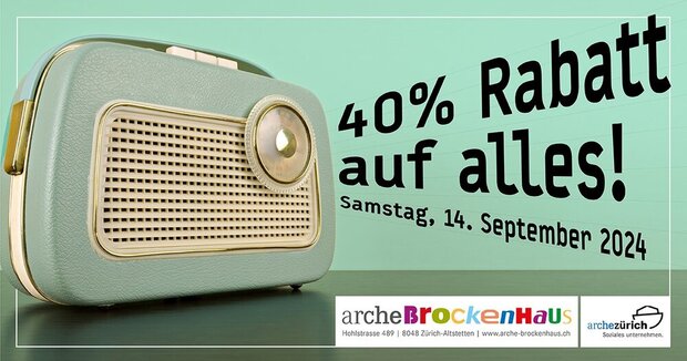 40% Rabatt auf alles im Arche Brockenhaus!