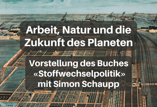 Buchvorstellung: Arbeit, Natur und die Zukunft des Planeten