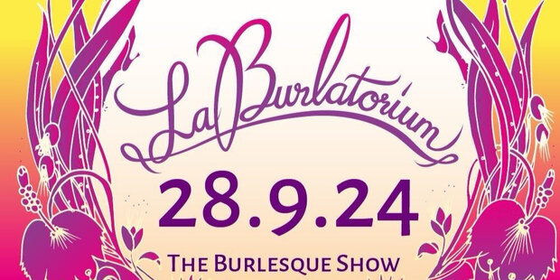 LaBurlatorium - die authentische Burlesque Show