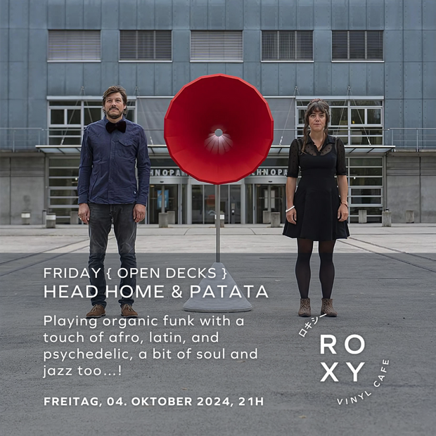 Roxy Friday { open decks } head home & patata