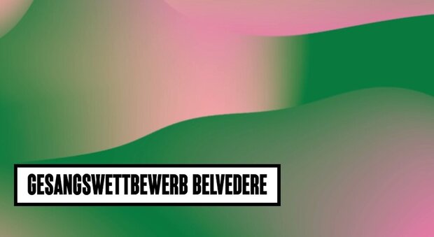 Gesangswettbewerb Belvedere