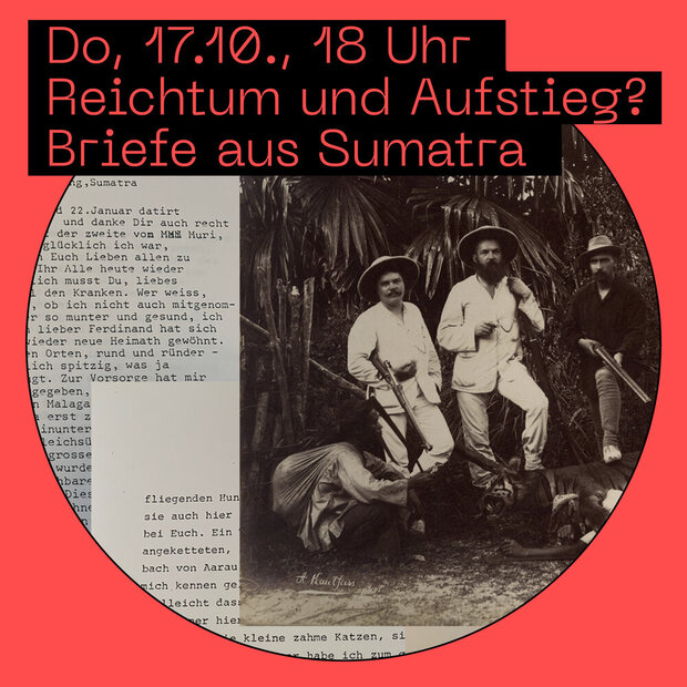 Reichtum und Aufstieg?
Briefe aus Sumatra