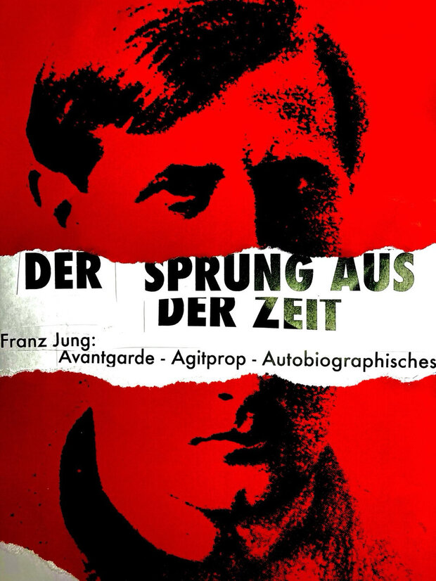 Der Sprung aus der Zeit – Franz Jung und die Technik...