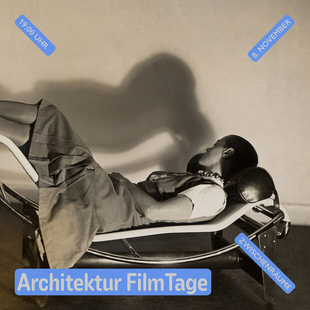 Architektur FilmTage
«Charlotte Perriand, Pioneer in...