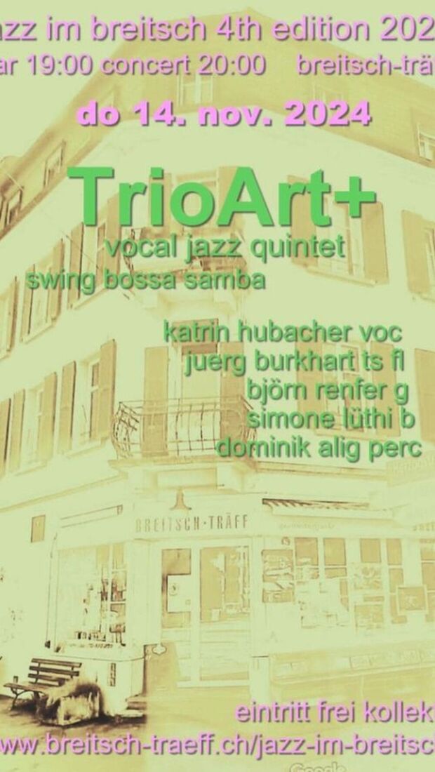 Jazz im Breitsch - 4th Edition. Vocal Jazz Quintet TrioArt+.