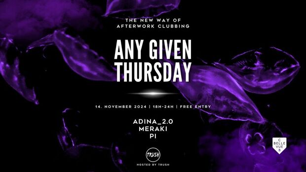 ANY GIVEN THURSDAY Trush