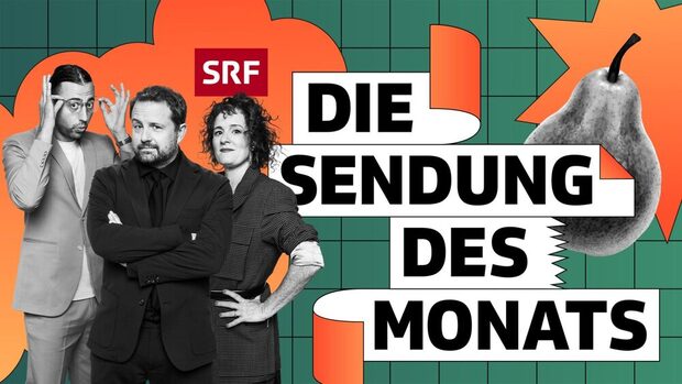 Die Sendung des Monats - Die Satireshow im SRF