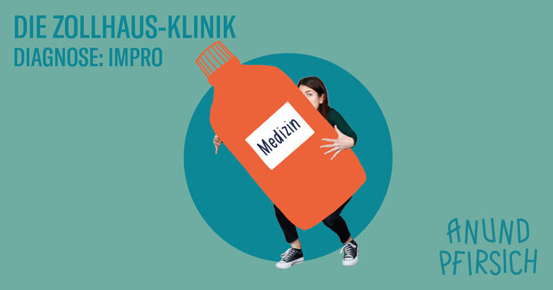 DIE ZOLLHAUS-KLINIK
Diagnose: Impro