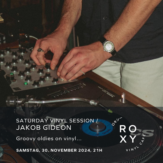 Roxy Saturday Vinyl Session / Jakob Gideon