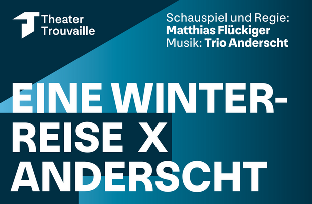 «Eine Winterreise x anderscht»