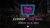 ZIROOP City Beats @WunderBOX Pre-Street-Parade 