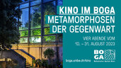 Openair-Kino im BOGA: Metamorphosen der Gegenwart