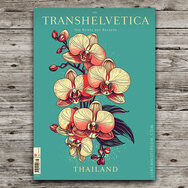 Transhelvetica No. 78: Eine wundervolle Reise nach Thailand