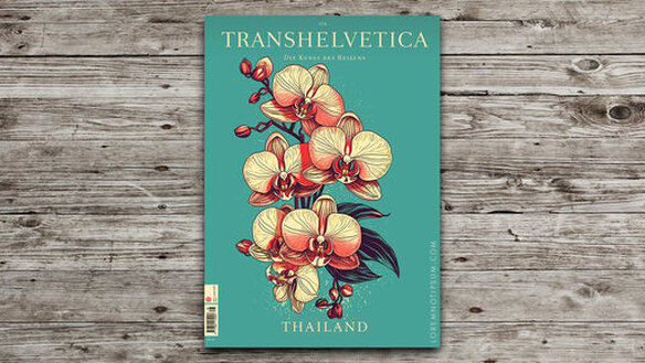 Transhelvetica No. 78: Eine wundervolle Reise nach Thailand