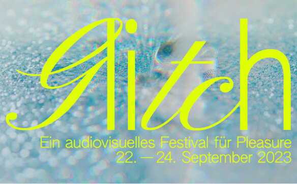 Verlosung: Glitch - ein audiovisuelles Festival