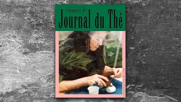 Journal du Thé No. 4: Zeitgenössische Teekultur