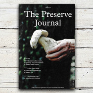 The Preserve Journal No. 9: Für eine nachhaltigere Lebensmittelkultur