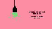 Museumsnacht Bern 2024