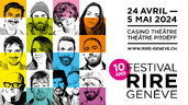 FESTIVAL DU RIRE GENÈVE 2024 - 10 ANS