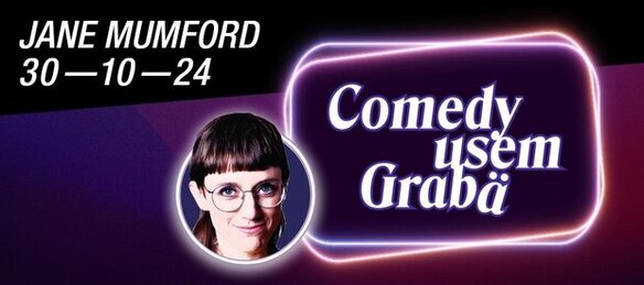 Comedy usem Grabä: Jane Mumford