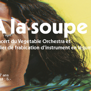 À la soupe ! – Atelier et concert avec des légumes