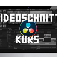 Schnittkurs - *DaVinci Resolve*