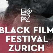 Black Film Festival Zurich 2024