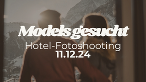 Models für Fotoshooting in Täsch & Zermatt gesucht