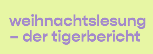 Der Tigerbericht im Kellertheater