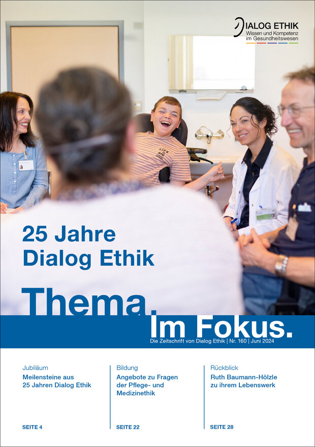 Ethik-Zeitschrift «Thema im Fokus», Nr. 160: «25 Jahre Dialog Ethik»