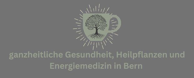 ganzheitliche Gesundheit, Heilpflanzen und Energiemedizin in Bern