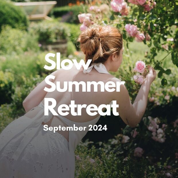 Slow Summer Retreat **Letzte Plätze