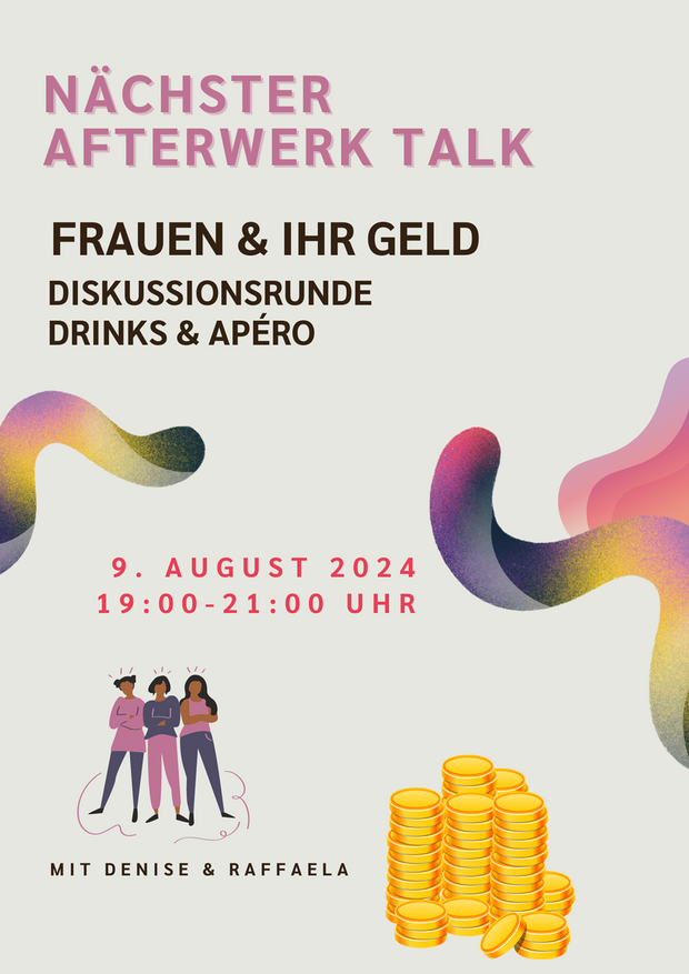afterwerk Talk: Frauen und ihr Geld, 9. August, 19:00 Uhr