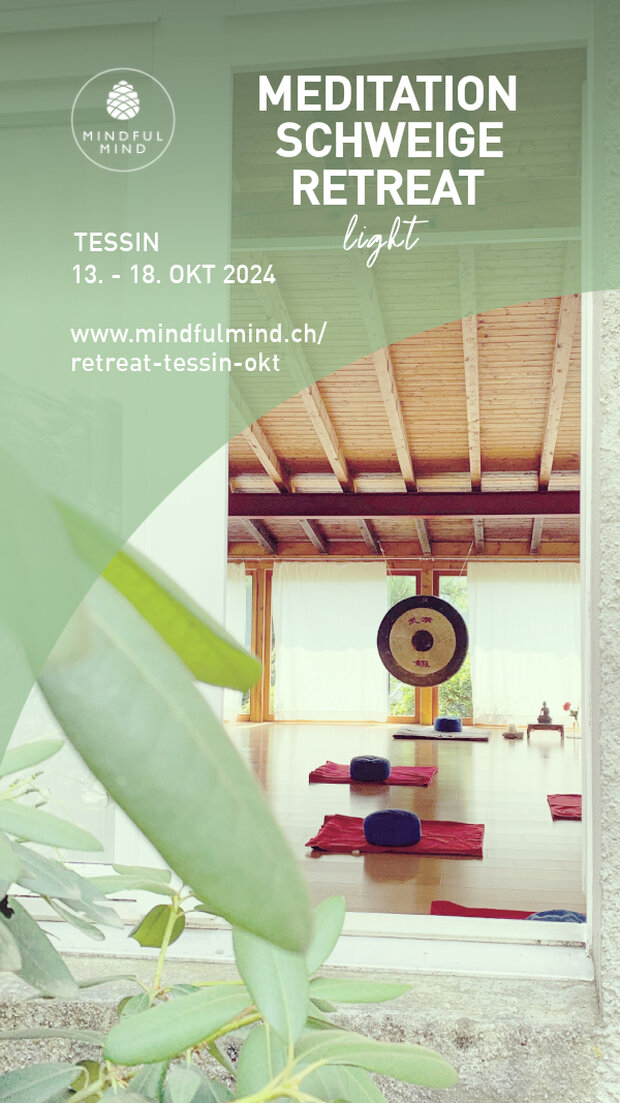 Meditation-Schweigeretreat „light“ im Tessin