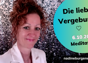 Die liebe Vergebung ♡ - online Meditation 6.10.24