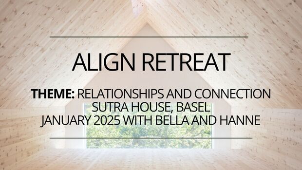 Align Retreat, Theme: Relationships & Connection