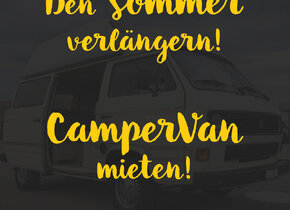 Sommer verlängern! CamperVan mieten!