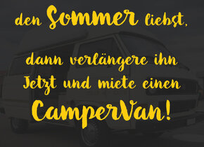 Sommer verlängern! CamperVan mieten!