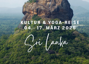 Yoga- und Kulturreise Sri Lanka
05.- 17. März 2025