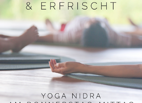 entspannt & erfrischt - Yoga Nidra am Donnerstag Mittag