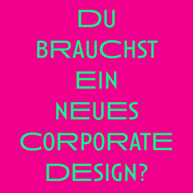 Wünscht du dir ein neues Corporate Design für dein...