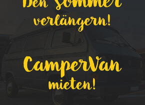 Sommer verlängern! CamperVan mieten!