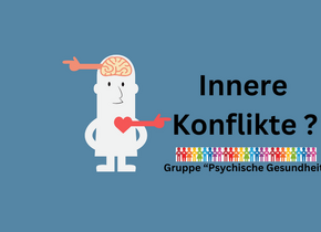 Inner Konflikte ?