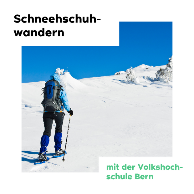 Einstiegskurs Schneeschuhwandern