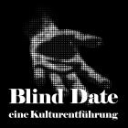 Blind Date – Eine Kulturentführung