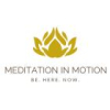 Meditationstipps / Meditation in Motion